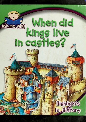 When did kings live in castles?