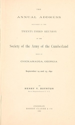 The annual address delivered at the twenty-third reunion of the Society of the Army of the Cumberland