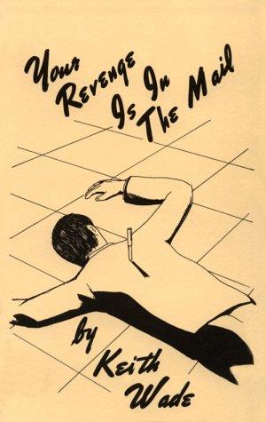 Your revenge is in the mail