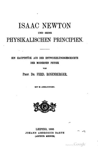 Isaac Newton und seine physikalischen Principien: Ein Hauptstück aus der ...