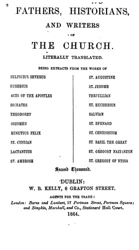The Fathers, Historians, and Writers of the Church: Literally Translated. Being Extracts from ...