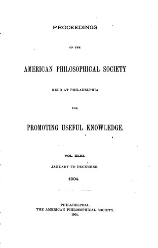 Proceedings of the American Philosophical Society Held at Philadelphia for ...