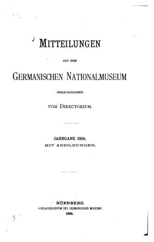 Mitteilungen aus dem germanischen Nationalmuseum