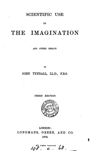 Scientific use of the imagination and other essays