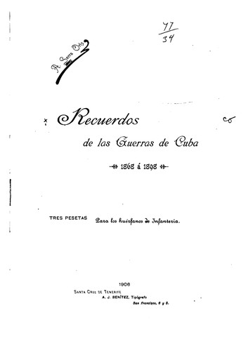 Recuerdos de las guerras de Cuba 1868 á 1898