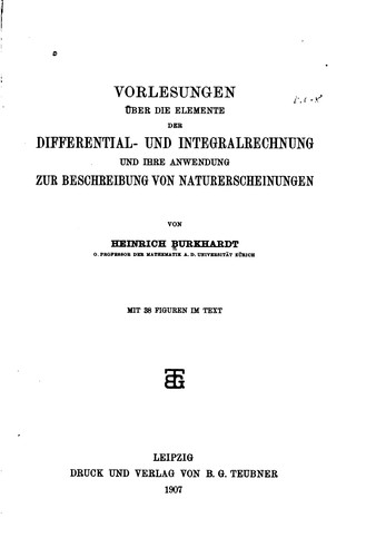 Vorlesungen über die Elemente der Differential- und Integralrechnung und ...