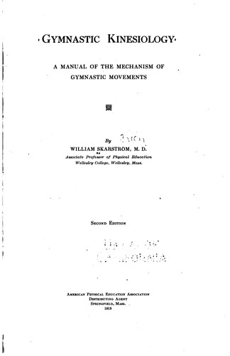 Gymnastics Kinesiology: A Manual of the Mechanism of Gymnastic Movements