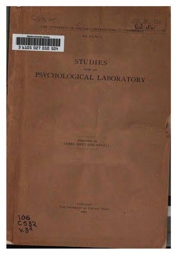 Studies from the Psychological Laboratory, Directed by James Rowland Angell ...