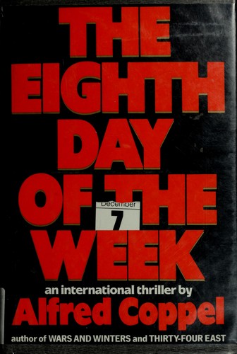 The eighth day of the week