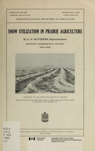 Snow utilization in prairie agriculture