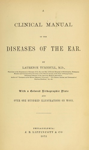 A Clinical manual of the diseases of the ear