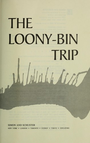 The loony-bin trip