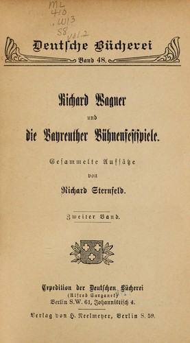 Richard Wagner und die Bayreuther Bühnenfestspiele