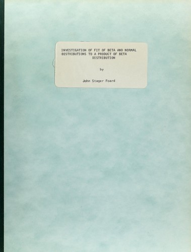 Investigation of a fit of beta and normal distributions to a product of beta distribution