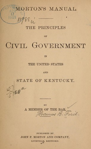 The principles of civil government in the United States and state of Kentucky