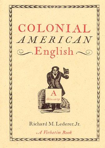 Colonial American English, a glossary