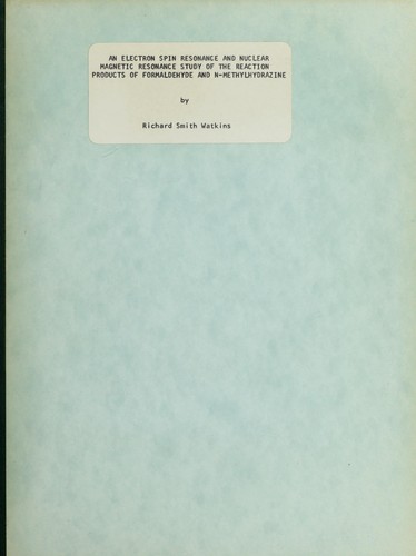 An electron spin resonance and nuclear magnetic resonance study of the reaction products of formaldehyde and N-methylhydrazine