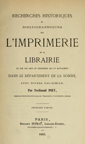 Recherches historiques et bibliographiques sur l'imprimerie et la librairie