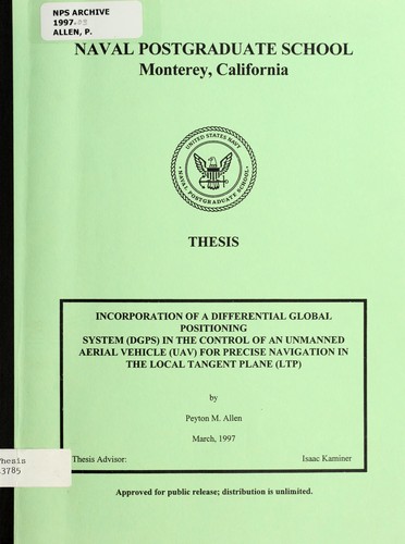 Incorporation of a Differential Global Positioning System (DPGS) in the control of an unmanned aerial vehicle (UAV) for precise navigation in the Local Tangent Plane (LTP)