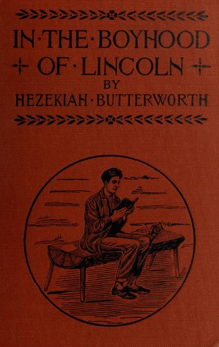 In the boyhood of Lincoln