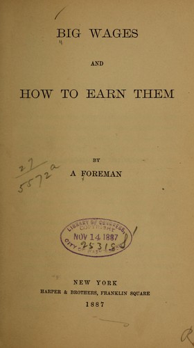 Big wages and how to earn them.