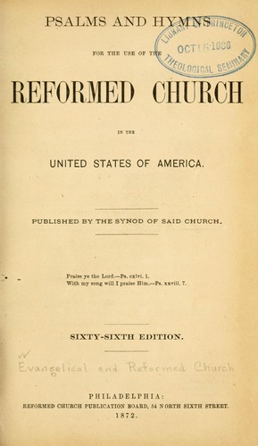 Psalms and hymns, for the use of the Reformed Church, in the United States of America