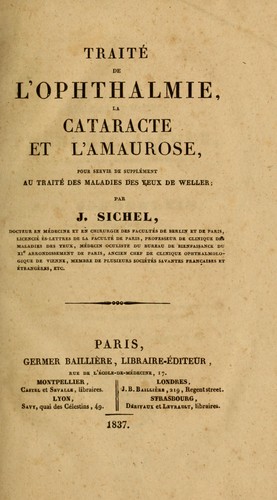 Traité de l'ophthalmie, la cataracte et l'amaurose