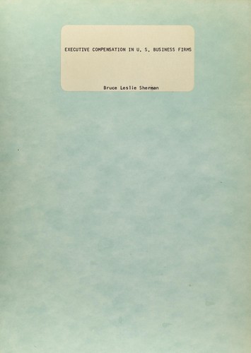 Executive compensation in U.S. business firms