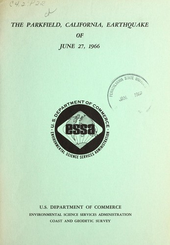 The Parkfield, California, earthquake of June 27, 1966.
