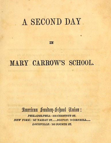 A second day in Mary Carrow's school
