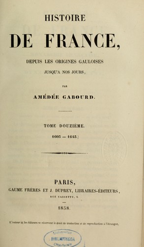 Histoire de France, depuis les origines gauloises jusqu'à nos jours