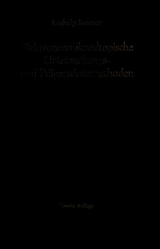 Elektronenmikroskopische Untersuchungs- und Präparationsmethoden.