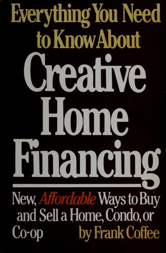 Everything you need to know about creative home financing
