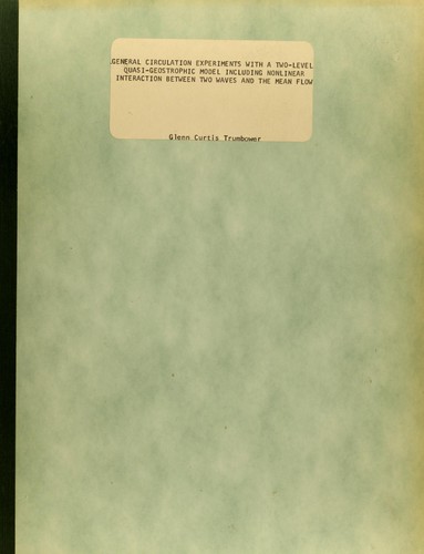 General circulation experiments with a two-level quasi-geostrophic model including non-linear interaction between two waves and the mean flow