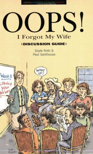 Oops! I Forgot My Wife (Discussion Guide)