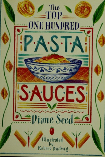 The top one hundred pasta sauces