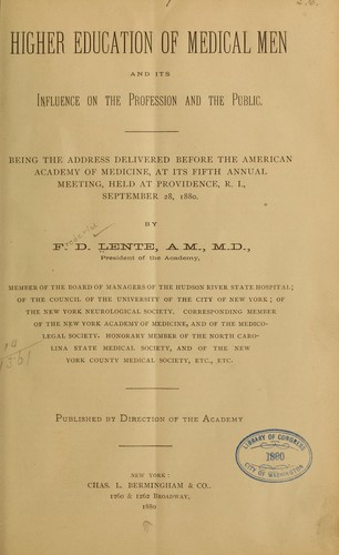 Higher education of medical men and its influence on the profession and the public
