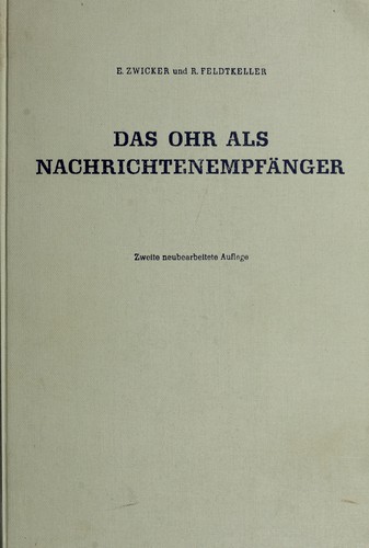 Das Ohr als Nachrichtenempfänger.