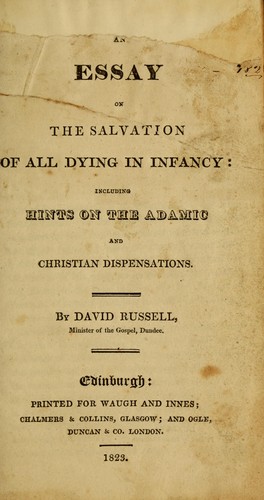 An essay on the salvation of all dying in infancy