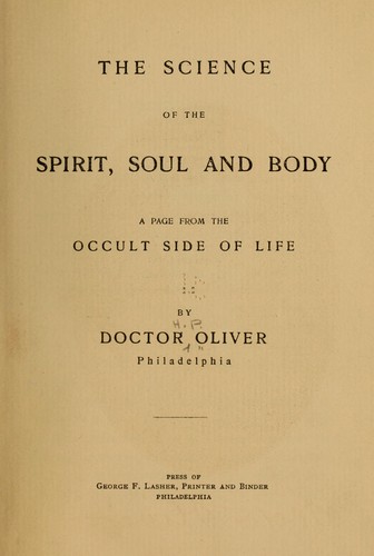 The science of the spirit, soul and body
