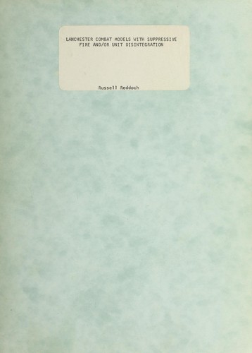 Lanchester combat models with suppressive fire and/or unit disintegration