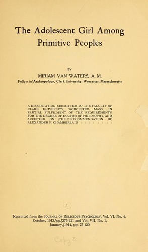 The adolescent girl among primitive peoples