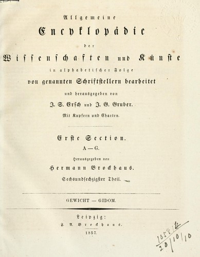 Allgemeine Encyclopädie der Wissenschaften und Künste in alphabetischer Folge von genannten Schriftstellern