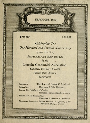 [Announcement to the] banquet celebrating the one hundred and seventh anniversary of the birth of Abraham Lincoln by the Lincoln Centennial Association