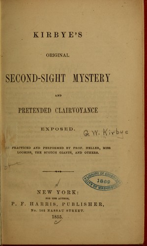 Kirbye's original second-sight mystery and pretended clairvoyance exposed