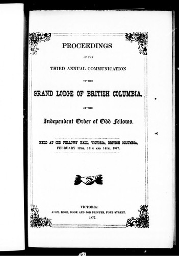Proceedings of the third annual communication of the Grand Lodge of British Columbia of the Independent Order of Odd Fellows