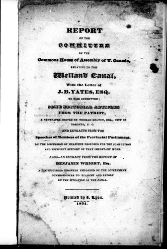 Report of the Committee of the Commons House of Assembly of U. Canada, relative to the Welland Canal