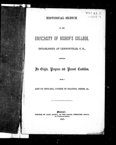 Historical sketch of the University of Bishop's College, established at Lennoxville, C.E.