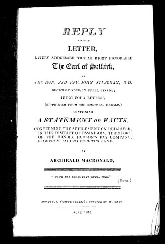 Reply to the letter, lately addressed to the Right Honorable the Earl of Selkirk, by the Hon. and Rev. John Strachan, D D. rector of York, in Upper Canada