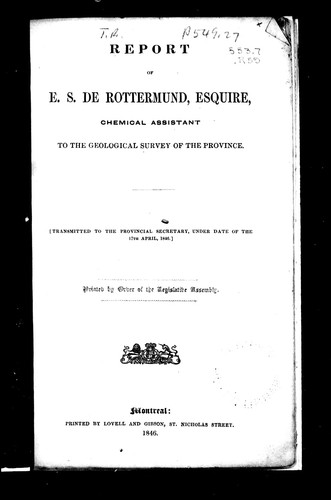 Report of E.S. de Rottermund, Esquire, chemical assistant to the Geological Survey of the province